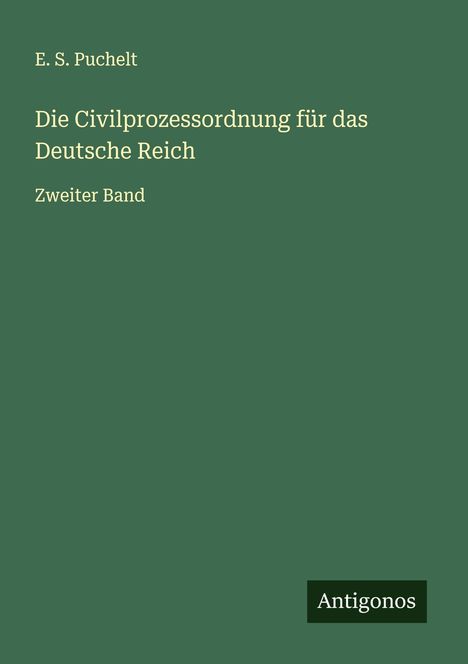 E. S. Puchelt: Die Civilprozessordnung für das Deutsche Reich, Buch