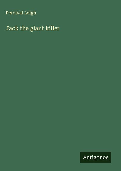 Percival Leigh: Jack the giant killer, Buch