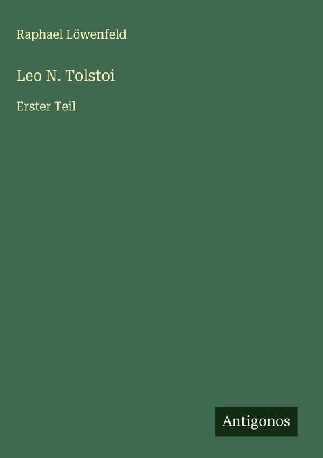 Raphael Löwenfeld: Leo N. Tolstoi, Buch