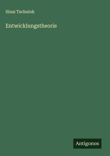 Sinai Tschulok: Entwicklungstheorie, Buch