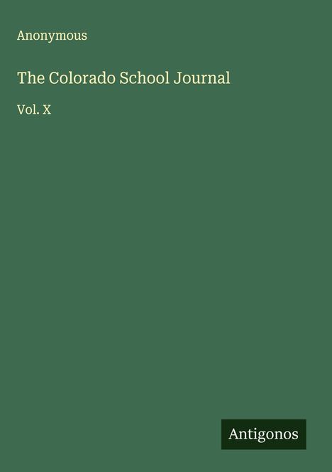 Anonymous: The Colorado School Journal, Buch
