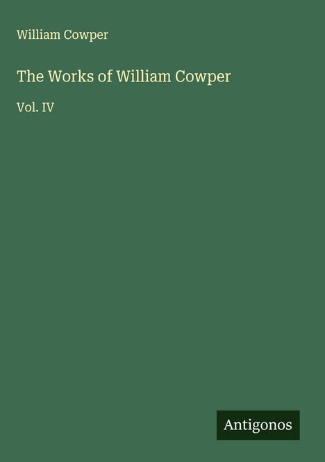 William Cowper: The Works of William Cowper, Buch