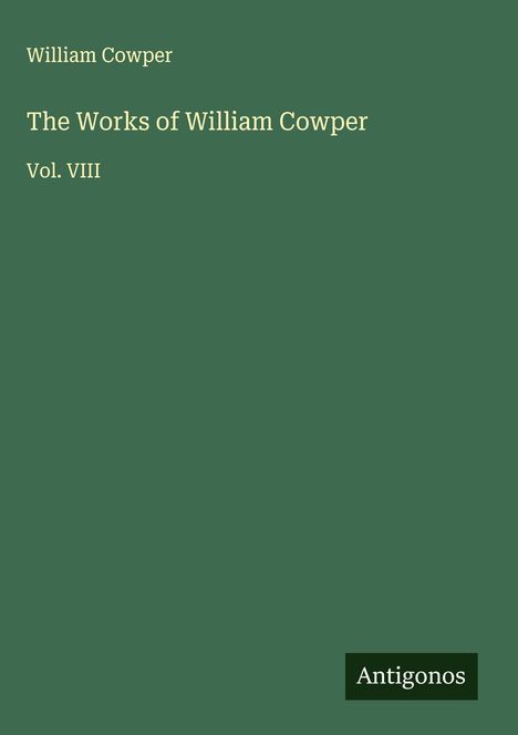 William Cowper: The Works of William Cowper, Buch