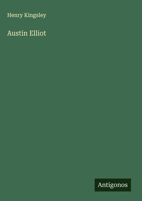 Henry Kingsley: Austin Elliot, Buch