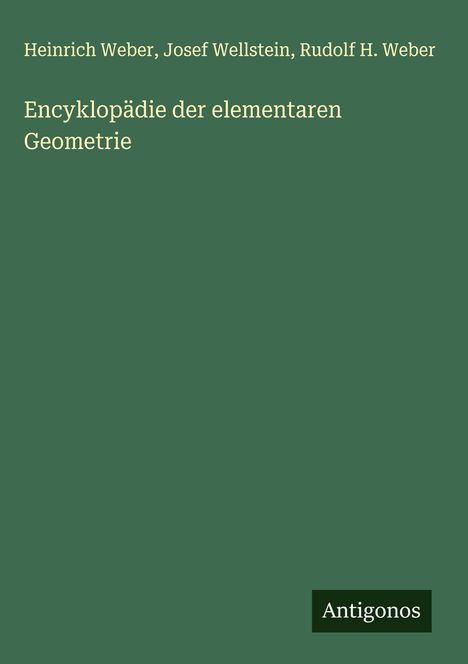 Heinrich Weber: Encyklopädie der elementaren Geometrie, Buch