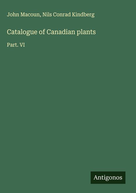 John Macoun: Catalogue of Canadian plants, Buch