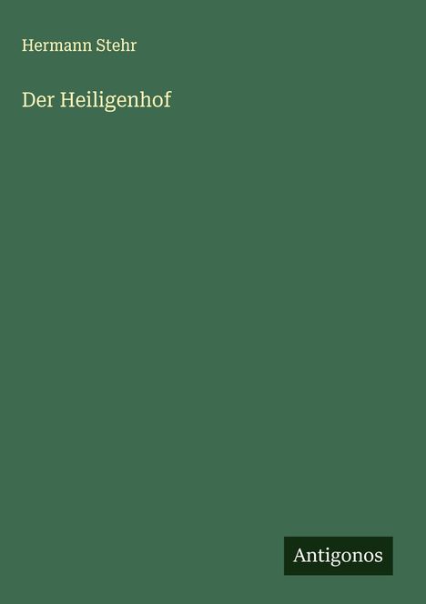 Hermann Stehr: Der Heiligenhof, Buch