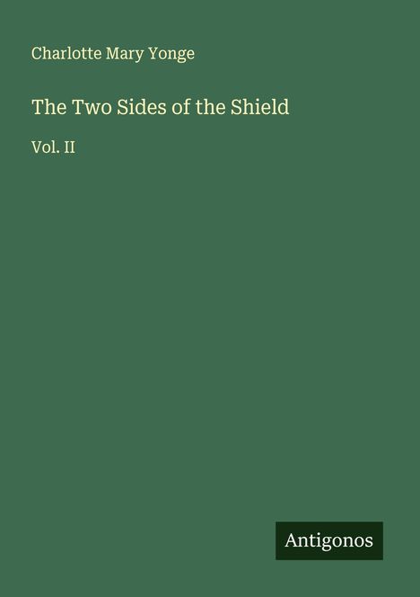 Charlotte Mary Yonge: The Two Sides of the Shield, Buch