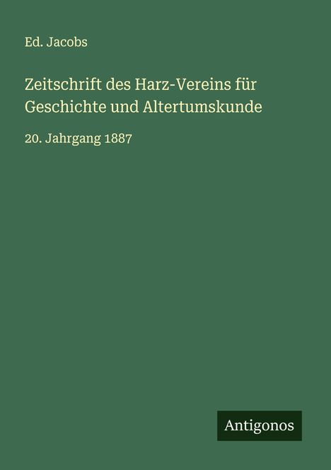 Ed. Jacobs: Zeitschrift des Harz-Vereins für Geschichte und Altertumskunde, Buch