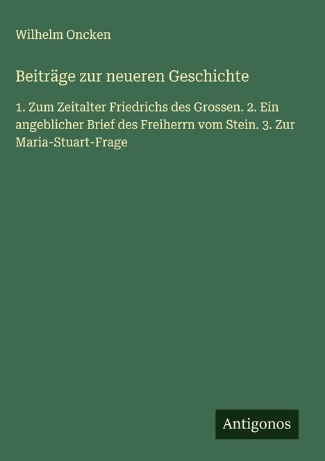 Wilhelm Oncken: Beiträge zur neueren Geschichte, Buch
