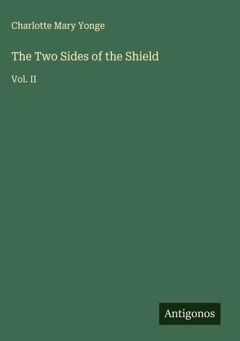 Charlotte Mary Yonge: The Two Sides of the Shield, Buch