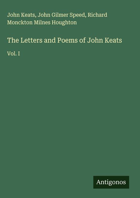 John Keats: The Letters and Poems of John Keats, Buch