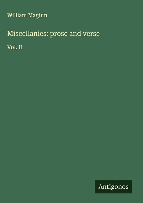 William Maginn: Miscellanies: prose and verse, Buch