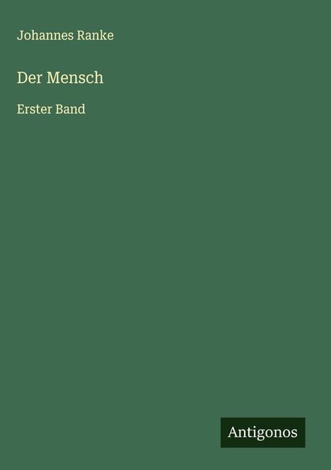 Johannes Ranke: Der Mensch, Buch