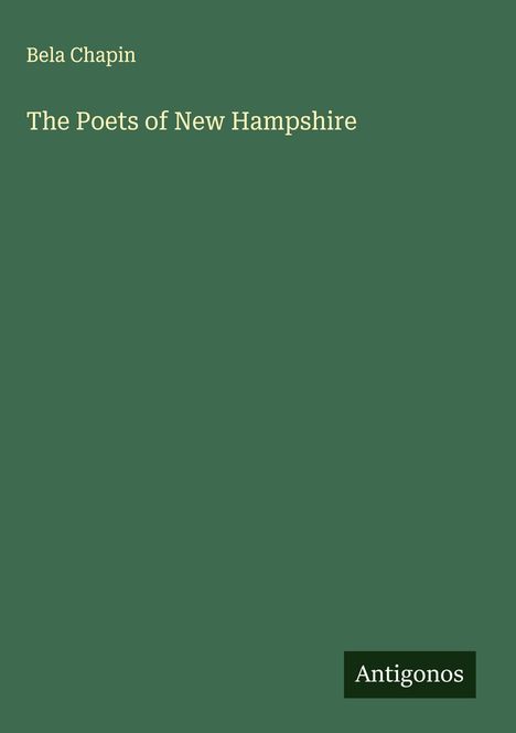 Bela Chapin: The Poets of New Hampshire, Buch
