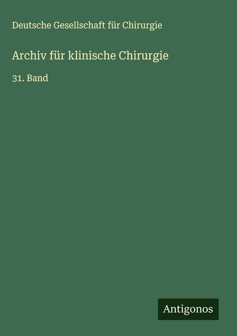 Deutsche Gesellschaft für Chirurgie: Archiv für klinische Chirurgie, Buch