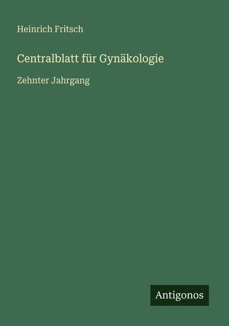 Heinrich Fritsch: Centralblatt für Gynäkologie, Buch
