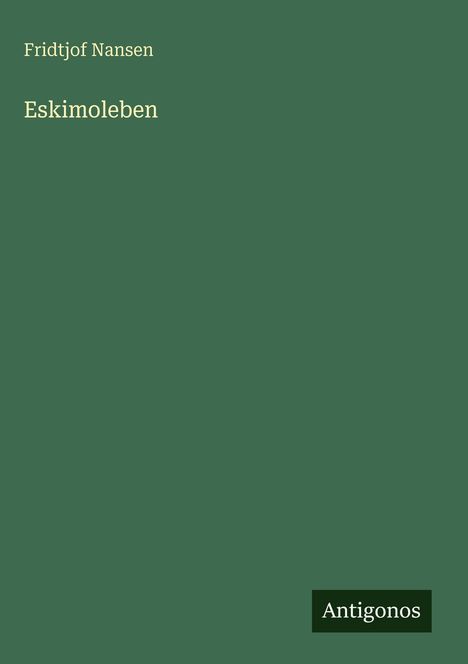 Fridtjof Nansen: Eskimoleben, Buch