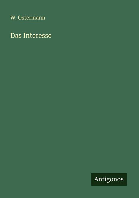 W. Ostermann: Das Interesse, Buch