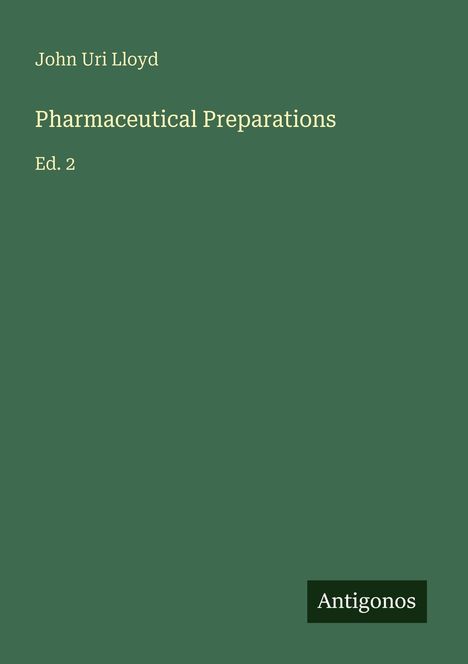 John Uri Lloyd: Pharmaceutical Preparations, Buch