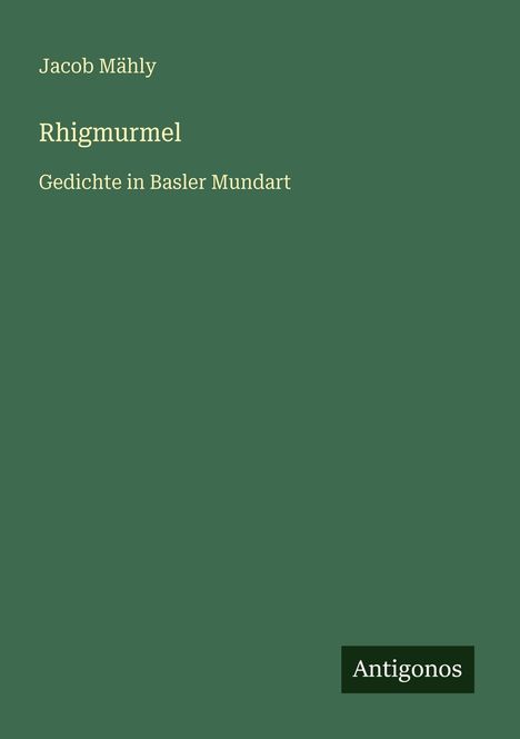 Jacob Mähly: Rhigmurmel, Buch