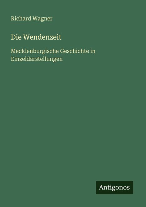 Richard Wagner (geb. 1952): Die Wendenzeit, Buch