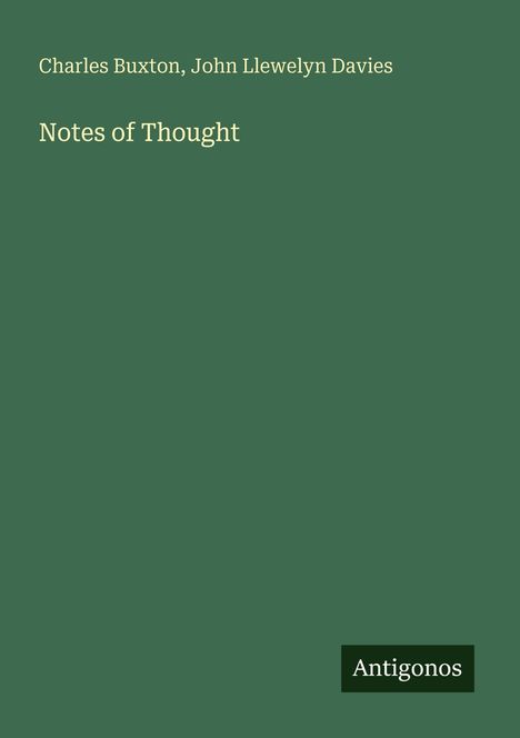 Charles Buxton: Notes of Thought, Buch
