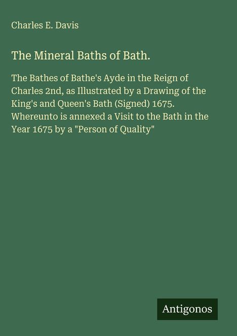 Charles E. Davis: The Mineral Baths of Bath., Buch