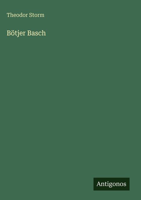 Theodor Storm: Bötjer Basch, Buch
