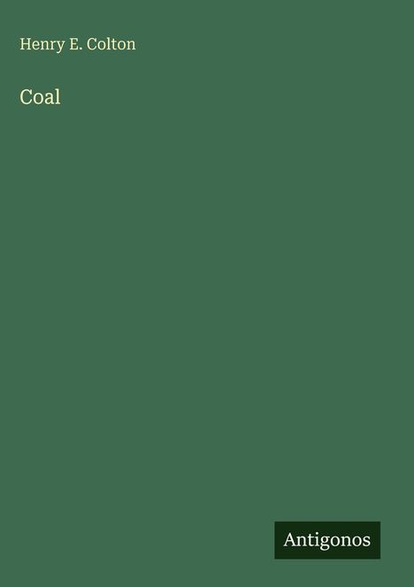 Henry E. Colton: Coal, Buch