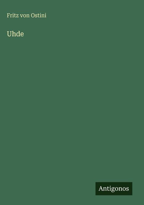 Fritz Von Ostini: Uhde, Buch
