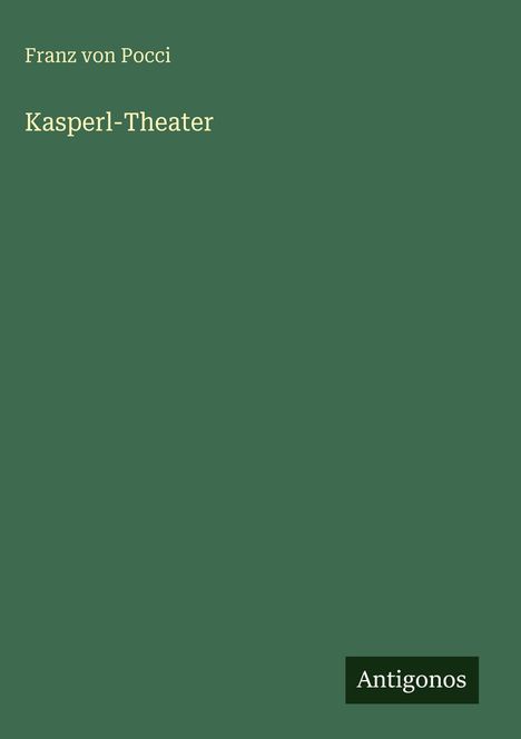 Franz Von Pocci: Kasperl-Theater, Buch
