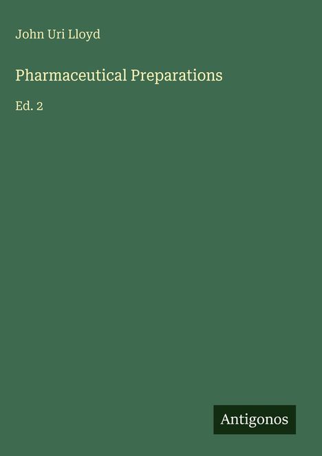 John Uri Lloyd: Pharmaceutical Preparations, Buch