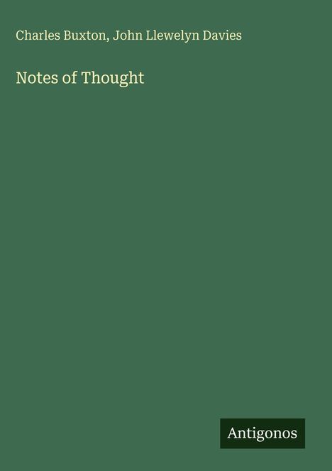 Charles Buxton: Notes of Thought, Buch