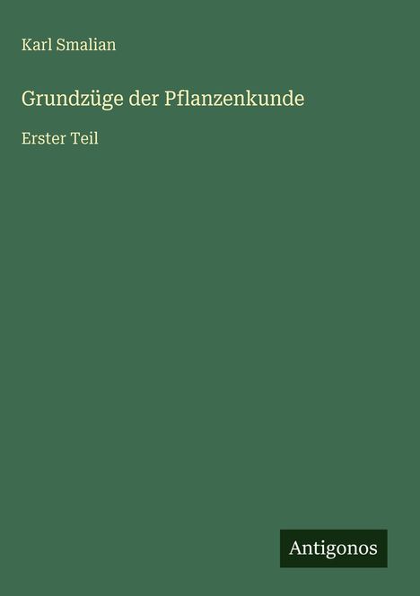 Karl Smalian: Grundzüge der Pflanzenkunde, Buch