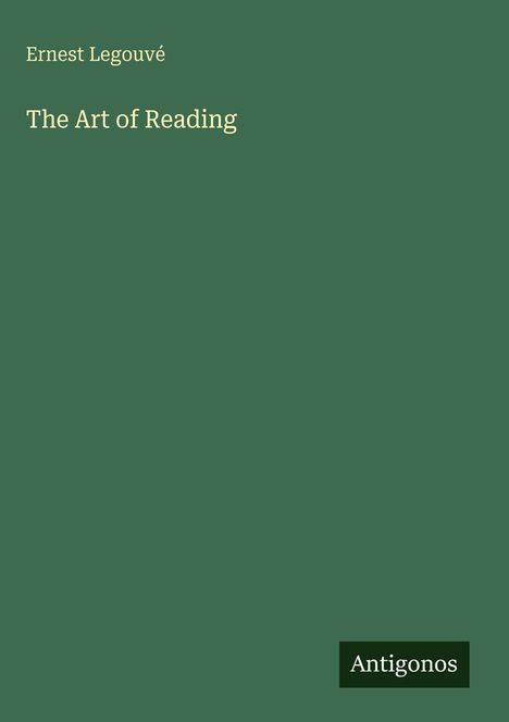 Ernest Legouvé: The Art of Reading, Buch