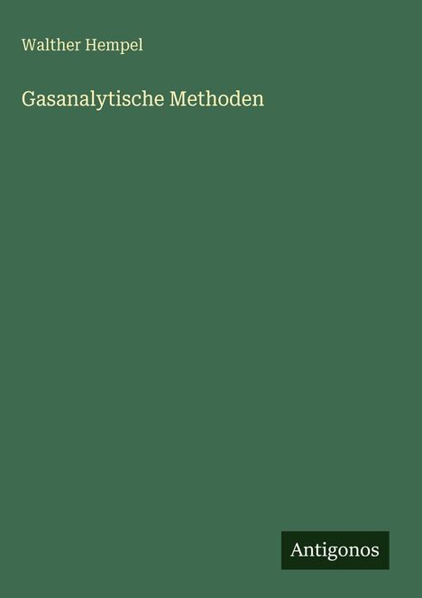 Walther Hempel: Gasanalytische Methoden, Buch