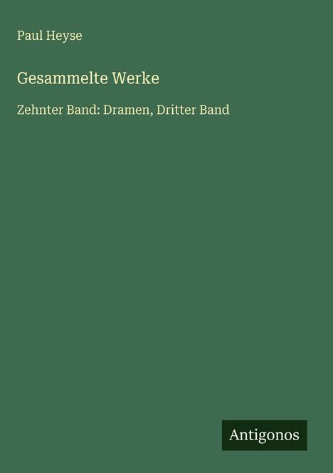 Paul Heyse: Gesammelte Werke, Buch