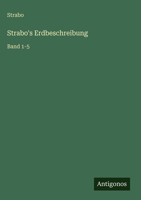 Strabo: Strabo's Erdbeschreibung, Buch