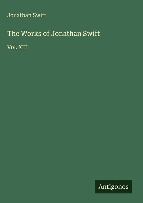 Jonathan Swift: The Works of Jonathan Swift, Buch