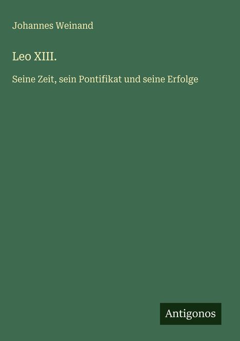Johannes Weinand: Leo XIII., Buch