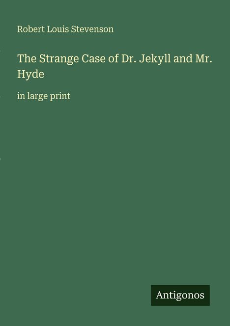 Robert Louis Stevenson: The Strange Case of Dr. Jekyll and Mr. Hyde, Buch