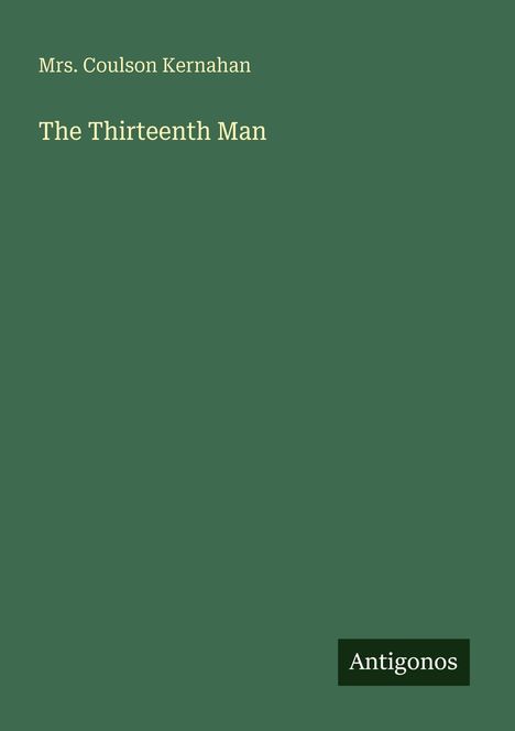 Coulson Kernahan: The Thirteenth Man, Buch