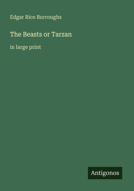 Edgar Rice Burroughs: The Beasts or Tarzan, Buch