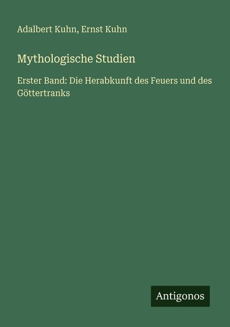 Adalbert Kuhn: Mythologische Studien, Buch