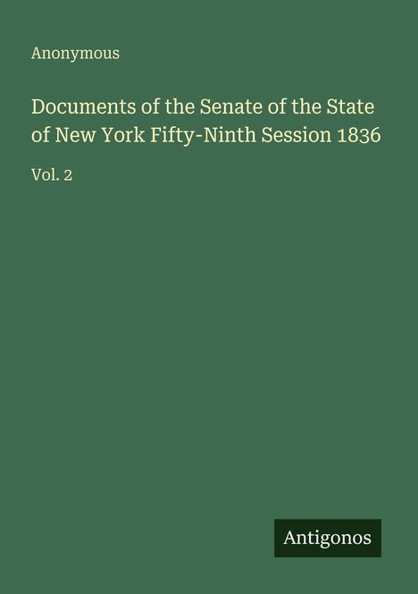 Anonymous: Documents of the Senate of the State of New York Fifty-Ninth Session 1836, Buch