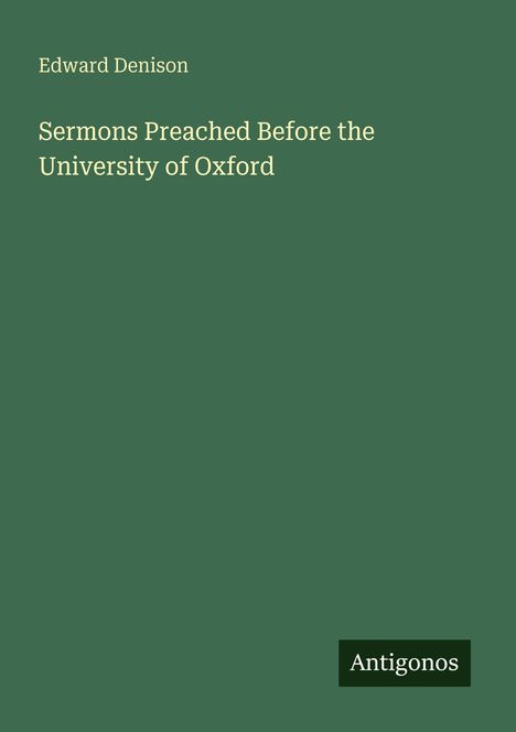 Edward Denison: Sermons Preached Before the University of Oxford, Buch