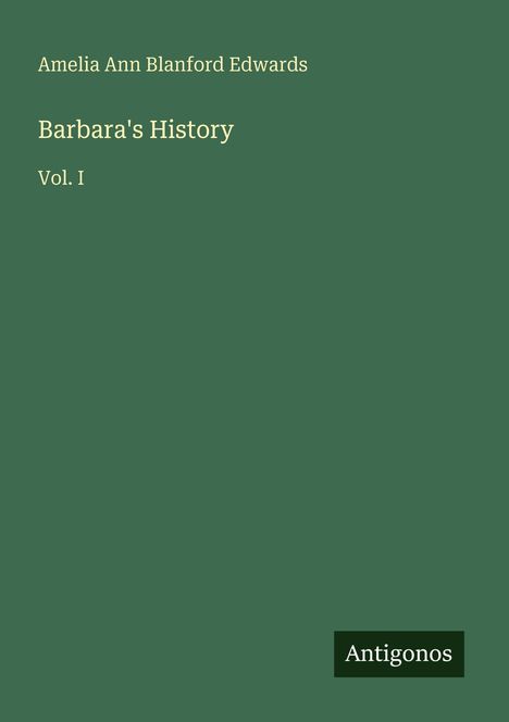Amelia Ann Blanford Edwards: Barbara's History, Buch