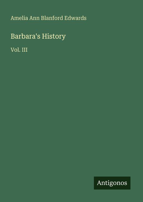 Amelia Ann Blanford Edwards: Barbara's History, Buch