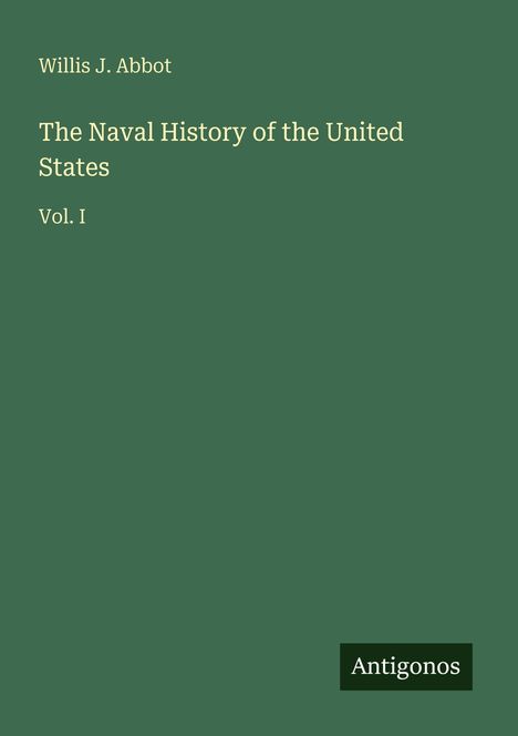 Willis J. Abbot: The Naval History of the United States, Buch